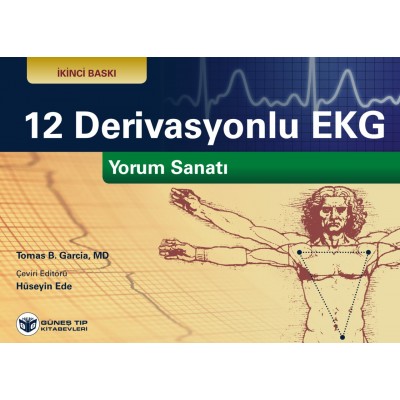 12 Derivasyonlu EKG Yorum Sanatı