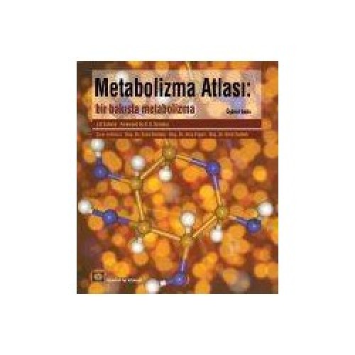 Bir Bakışta Metabolizma:Metabolizma Atlası