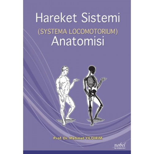 Hareket Sistemi (Systema Locomotorium) Anatomisi Hareket Sistemi (Systema Locomotorium) Anatomisi