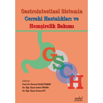 Gastrointestinal Sistemin Cerrahi Hastalıkları ve Hemşirelik Bakımı