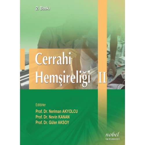 Cerrahi Hemşireliği II 2. Baskı Cerrahi Hemşireliği II 2. Baskı