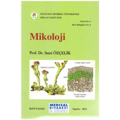 MİKOLOİJİ - 2014 PROF.DR. SAMİ ÖZÇELİK MİKOLOİJİ - 2014 PROF.DR. SAMİ ÖZÇELİK