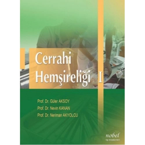 Cerrahi Hemşireliği 1cilt, 3. baskı