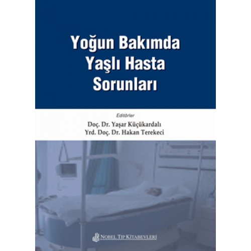 Yoğun Bakımda Yaşlı Hasta Sorunları