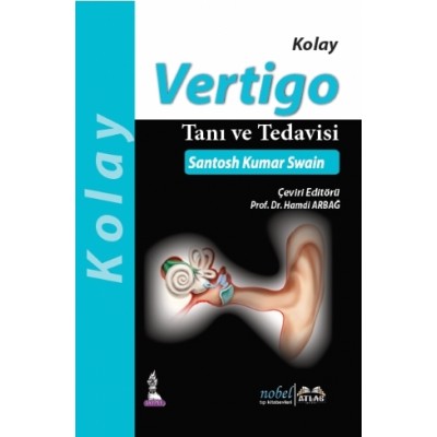 Kolay Vertigo Tanı ve Tedavisi Kolay Vertigo Tanı ve Tedavisi