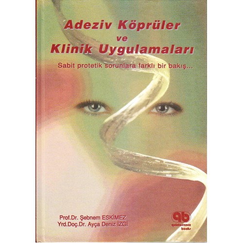 Adeziv Köprüler ve Klinik Uygulamalar