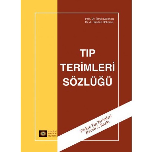 Tıp Terimleri Sözlüğü - İsmet Dökmeci