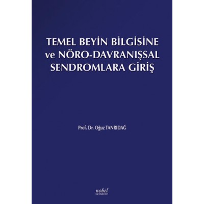 Temel Beyin Bilgisine ve Nöro-Davranışsal Sendromlara Giriş