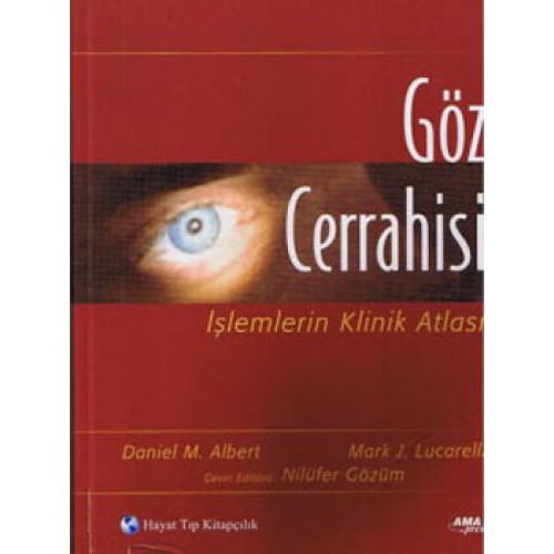 Göz Cerrahisi: İşlemlerin Klinik Atlası