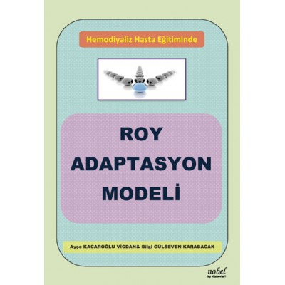 Hemodiyaliz Hasta Eğitiminde Roy Adaptasyon Modeli