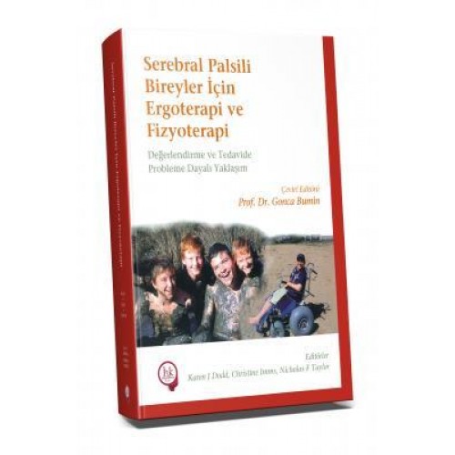 Serebral Palsili Bireyler İçin Ergoterapi ve Fizyoterapi Serebral Palsili Bireyler İçin Ergoterapi ve Fizyoterapi