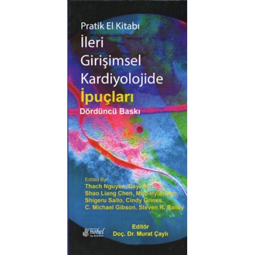 Pratik El Kitabı İleri Girişimsel Kardiyolojide İpuçları
