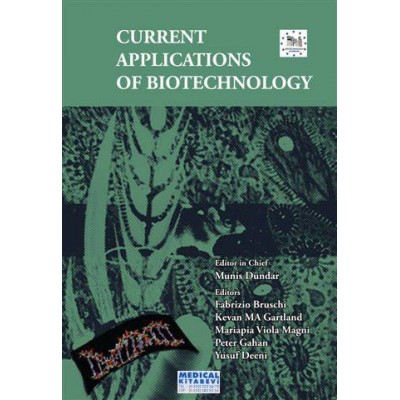 Current applications of Biotechnology “BİYOTEKNOLOJİNİN GÜNCEL UYGULAMALARI”