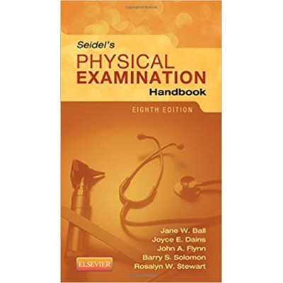 Seidel's Physical Examination Handbook, 8e (Mosbys Physical Examination Handbook)