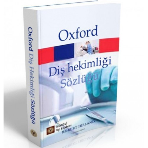 Oxford Diş Hekimliği Sözlüğü Oxford Diş Hekimliği Sözlüğü