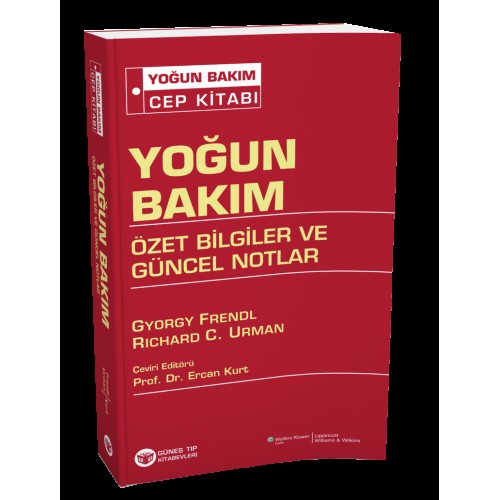 Yoğun Bakım Özet Bilgiler ve Güncel Notlar Yoğun Bakım Özet Bilgiler ve Güncel Notlar