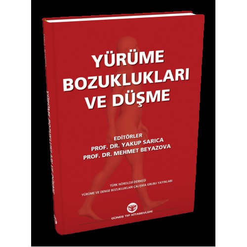Yürüme Bozuklukları ve Düşme Yürüme Bozuklukları ve Düşme