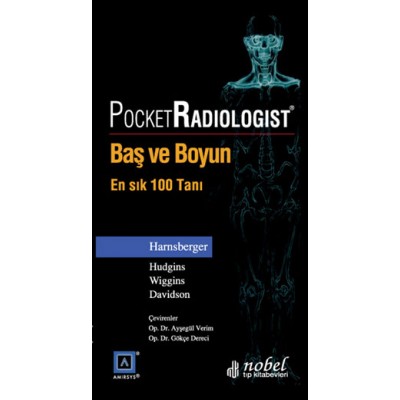 Pocket Radiologist: Baş ve Boyun - En Sık 100 Tanı Pocket Radiologist: Baş ve Boyun - En Sık 100 Tanı