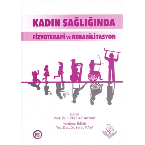 Kadın Sağlığında Fizyoterapi ve Rehabilitasyon