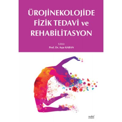 Ürojinekolojide Fizik Tedavi ve Rehabilitasyon