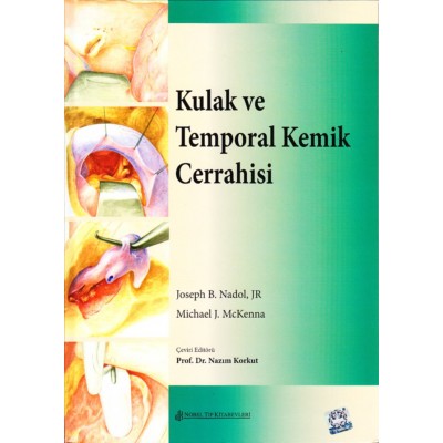Kulak ve Temporal Kemik Cerrahisi Kulak ve Temporal Kemik Cerrahisi