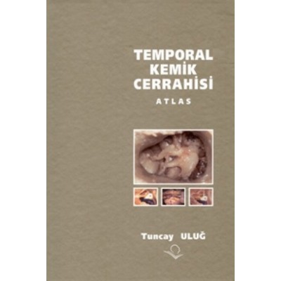 Temporal Kemik Cerrahisi Temporal Kemik Cerrahisi