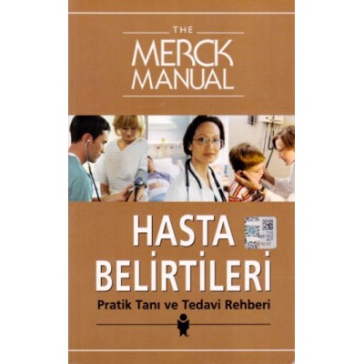 The Merck Manual Hasta Belirtileri Pratik Tanı ve Tedavi Rehberi