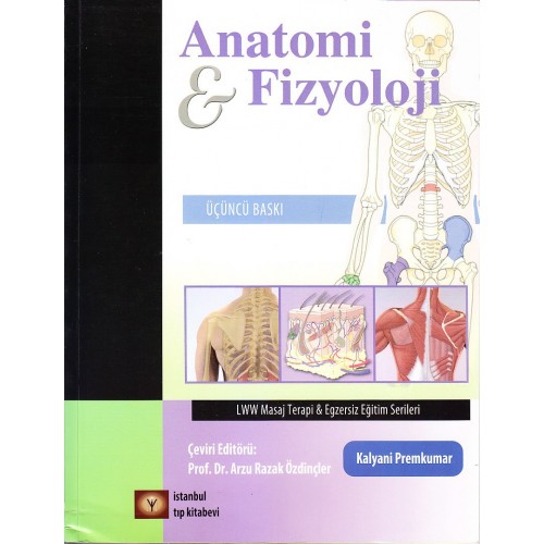 Anatomi ve Fizyoloji Anatomi ve Fizyoloji