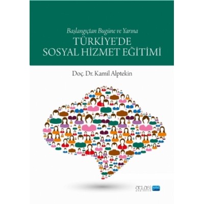 Türkiye’de Sosyal Hizmet Eğitimi Türkiye’de Sosyal Hizmet Eğitimi