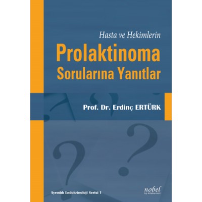 Hasta ve Hekimlerin Prolaktinoma Sorularına Yanıtlar