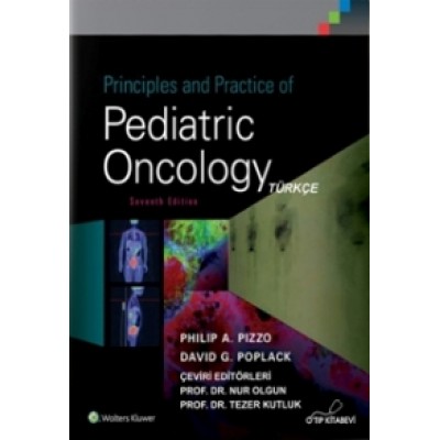 Pediatrik Onkoloji pizzo Türkçe (Principles and Practice of Pediatric Oncology pizzo) 