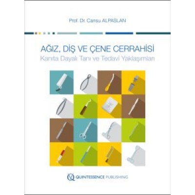 Ağız Diş Ve Çene Cerrahisi, Kanıta Dayalı Tanı ve Tedavi Yaklaşımları