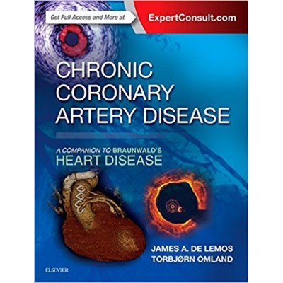 Chronic Coronary Artery Disease: A Companion to Braunwald's Heart Disease, 1e