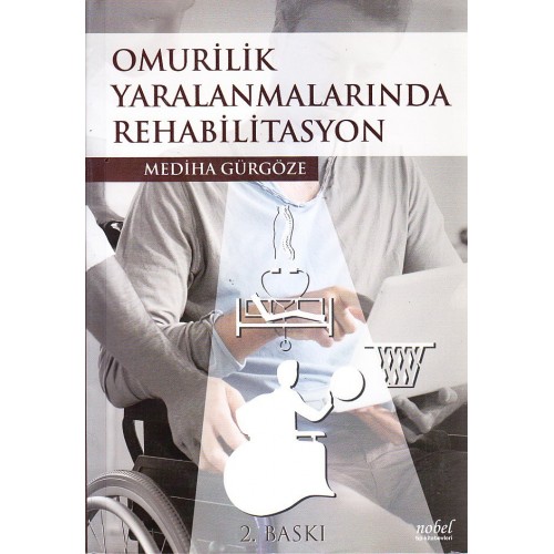 Omurilik Yaralanmalarında Rehabilitasyon