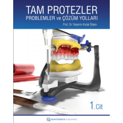 Tam Protezler: Problemler ve Çözüm Yolları - 1. ve 2. Cilt SET