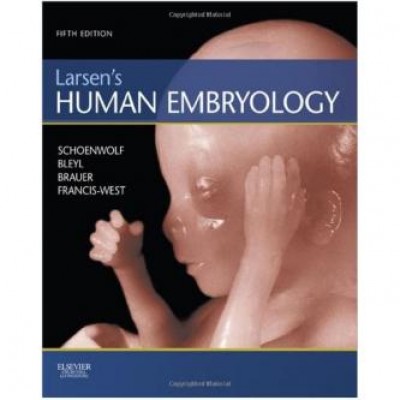 Larsen's Human Embryology, 5e (Schoenwolf,Larsen's Human Embryology) 5th Edition