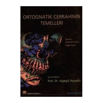 Ortognatik Cerrahinin Temelleri