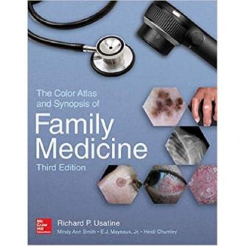 The Color Atlas and Synopsis of Family Medicine, 3rd Edition The Color Atlas and Synopsis of Family Medicine, 3rd Edition
