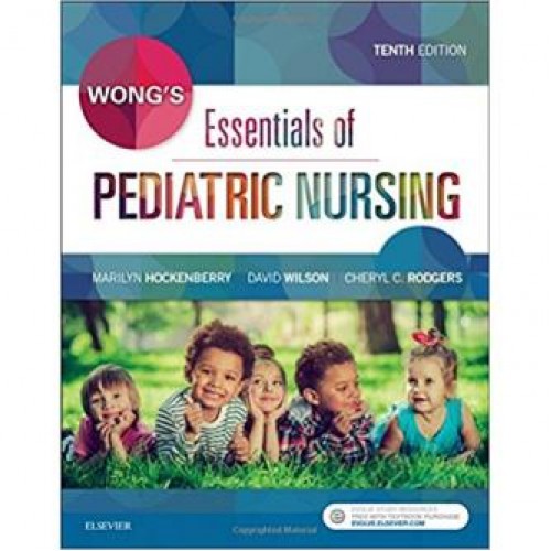 Wong's Essentials of Pediatric Nursing Wong's Essentials of Pediatric Nursing