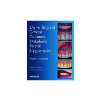 Diş ve İmplant Çevresi Yumuşak Dokularda Estetik Uygulamalar