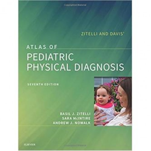 Zitelli and Davis' Atlas of Pediatric Physical Diagnosis
