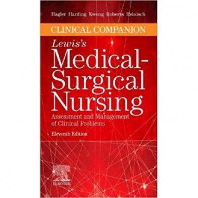 Clinical Companion to Lewis's Medical-Surgical Nursing: Assessment and Management of Clinical Problems 11th Edition