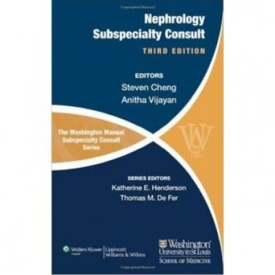The Washington Manual of Nephrology Subspecialty Consult (Washington Manual: Subspecialty Consult) Third Edition
