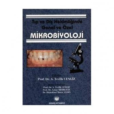 Tıp ve Diş Hekimliğinde Genel ve Özel Mikrobiyoloji