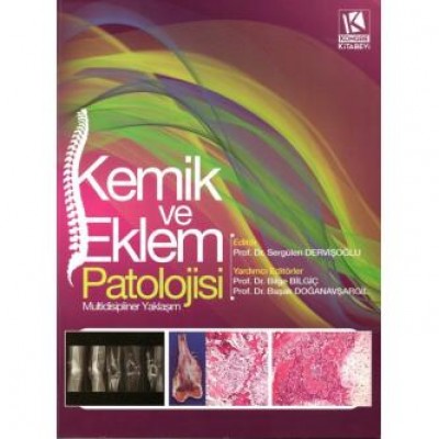 Kemik ve Eklem Patolojisi Multidisipliner Yaklaşım