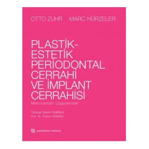 Plastik Estetik Periodontal Cerrahi ve İmplant Cerrahisi Mikrocerrahi Uygulamalar Plastik Estetik Periodontal Cerrahi ve İmplant Cerrahisi Mikrocerrahi Uygulamalar