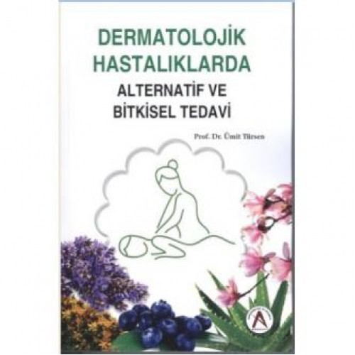 Dermatolojik Hastalıklarda Alternatif ve Bitkisel Tedavi