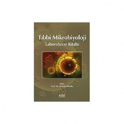 Tıbbi Mikrobiyoloji Laboratuvar Kitabı