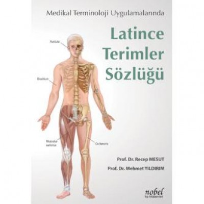 Medikal Terminoloji Uygulamalarında Latince Terimler Sözlüğü