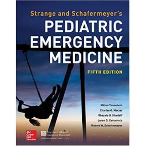 Strange and Schafermeyer's Pediatric Emergency Medicine